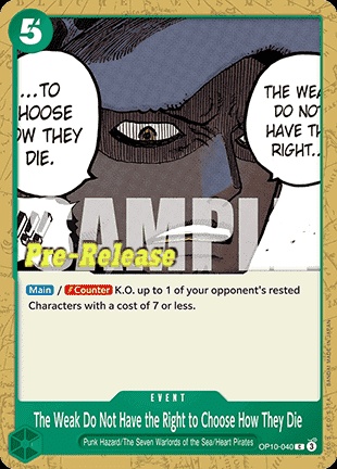 The Weak Do Not Have the Right to Choose How They Die (OP10-040) 카드 이미지
