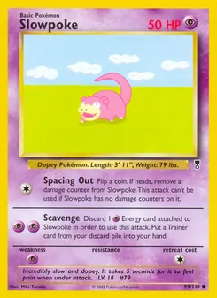 Slowpoke [Spacing Out | Scavenge]