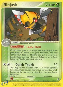 Ninjask [Loose Shell | Quick Touch]