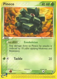 Pineco [Exoskeleton | Tackle]