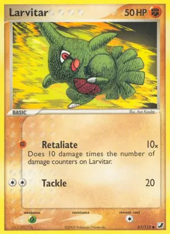 Larvitar [Retaliate | Tackle]