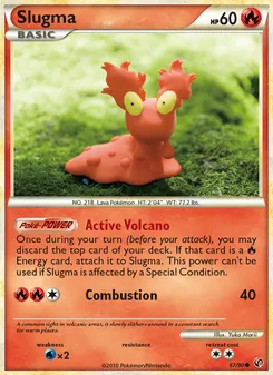 Slugma [Active Volcano | Combustion]