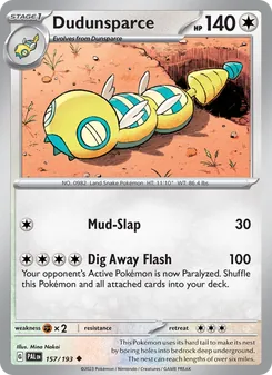 Dudunsparce [Mud-Slap | Dig Away Flash] 카드 이미지