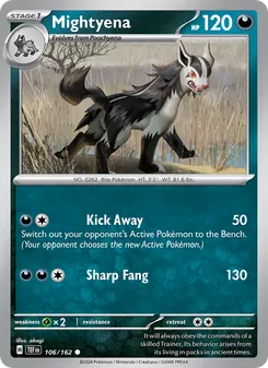 Mightyena [Kick Away | Sharp Fang]